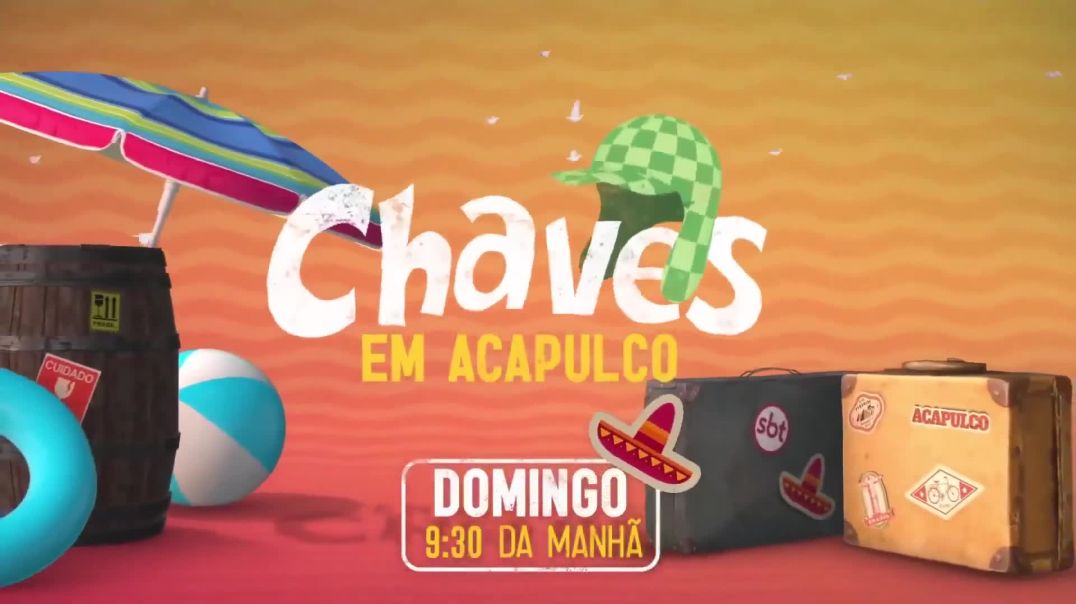 Chamada_ Chaves Em Acapulco - Domingo (21_06_2020) _ SBT